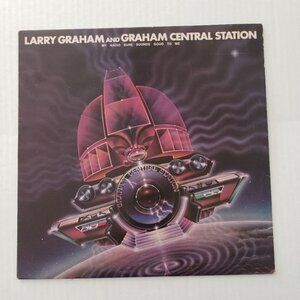Vinyl Album - Larry Graham and Graham Central Station - My radio sure sounds